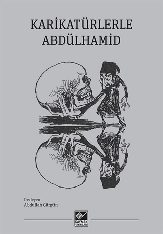 Karikatürlerle Abdülhamid Abdullah Gürgün