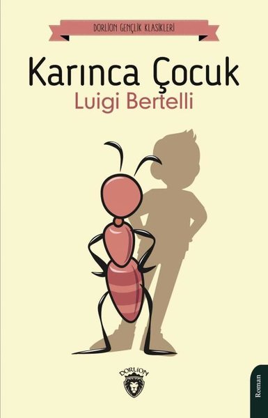 Karınca Çocuk Luigi Bertelli