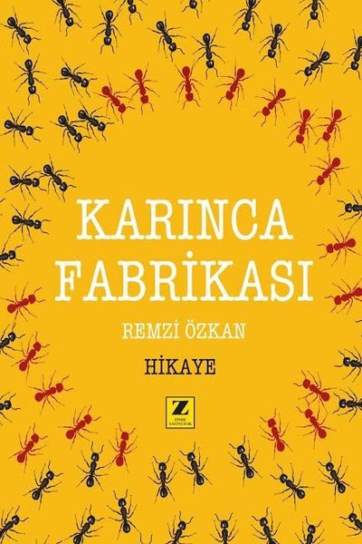 Karınca Fabrikası Remzi Özkan