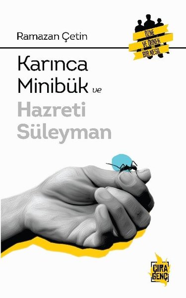 Karınca Minibük ve Hazreti Süleyman Ramazan Çetin