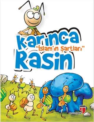 Karınca Rasin - İslam'ın Şartları Derya Işık Özbay