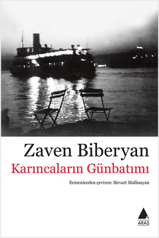 Karıncaların Günbatımı Zaven Biberyan