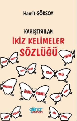 Karıştırılan İkiz Kelimeler Sözlüğü Hamit Göksoy