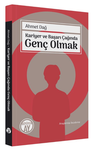 Kariyer ve Başarı Çağında Genç Olmak Ahmet Dağ