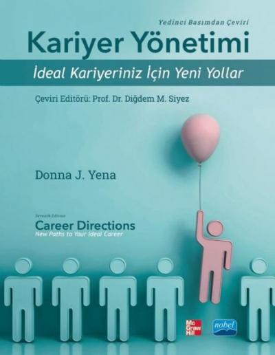 Kariyer Yönetimi - İdeal Kariyeriniz için Yeni Yollar Donna J. Yena