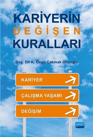 Kariyerin Değişen Kuralları K. Övgü Çakmak Otluoğlu