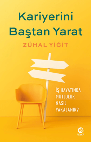 Kariyerini Baştan Yarat - İş Hayatında Mutluluk Nasıl Yakalanır? Zühal