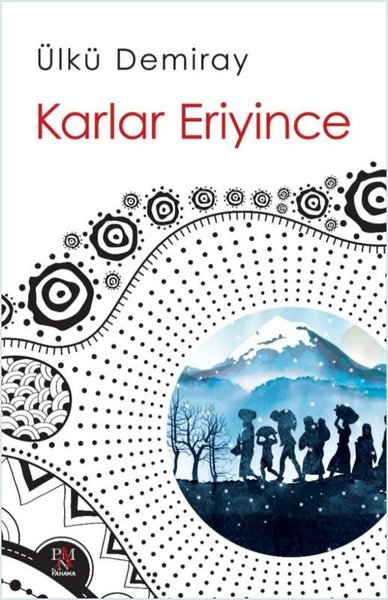 Karlar Eriyince Ülkü Demiray