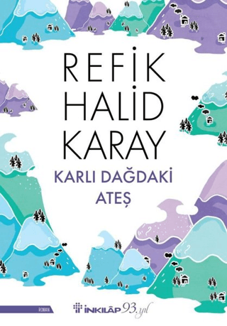 Karlı Dağdaki Ateş %29 indirimli Refik Halit Karay