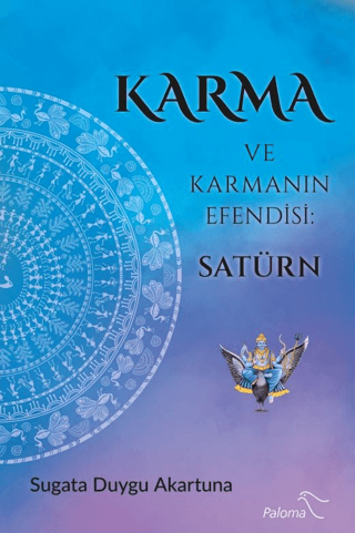 Karma ve Karmanın Efendisi: Satürn Duygu Akartuna