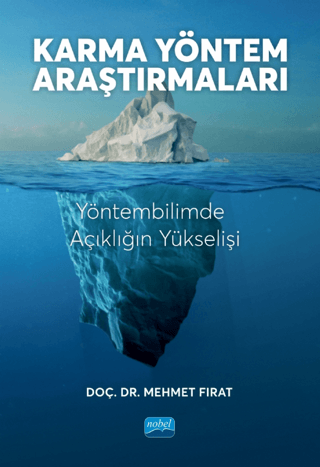 Karma Yöntem Araştırmaları - Yöntembilimde Açıklığın Yükselişi Mehmet 