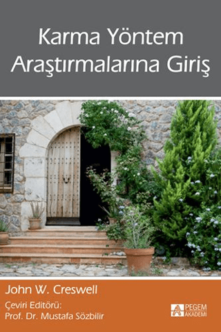 Karma Yöntem Araştırmalarına Giriş John W. Creswell