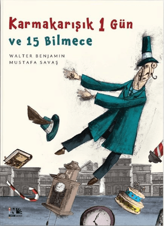 Karmakarışık 1 Gün ve 15 Bilmece Walter Benjamin