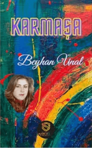 Karmaşa Beyhan Ünal