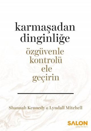 Karmaşadan Dinginliğe Shannah Kennedy