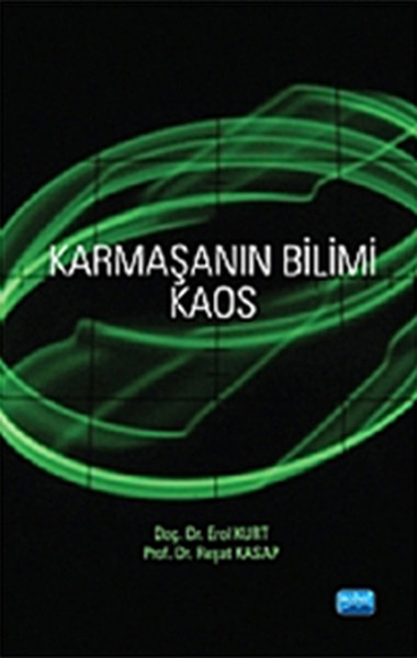 Karmaşanın Bilimi Kaos Erol Kurt