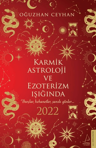 Karmik Astroloji ve Ezoterizm Işığında 2022 Oğuzhan Ceyhan