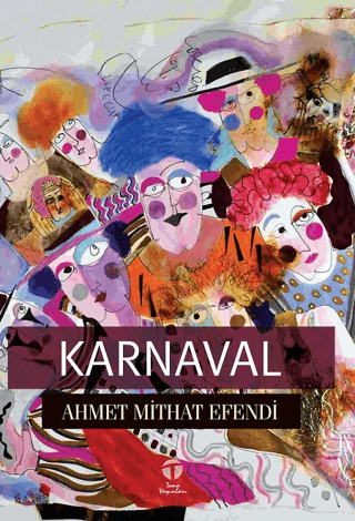 Karnaval Ahmet Mithat Efendi