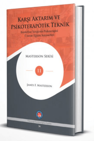 Karşı Aktarım ve Psikoterapötik Teknik (Ciltli) James F. Masterson