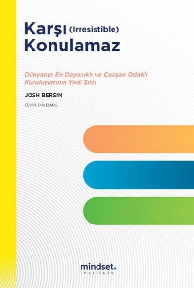 Karşı Konulamaz - Dünyanın En Dayanıklı ve Çalışan Odaklı Kuruluşların