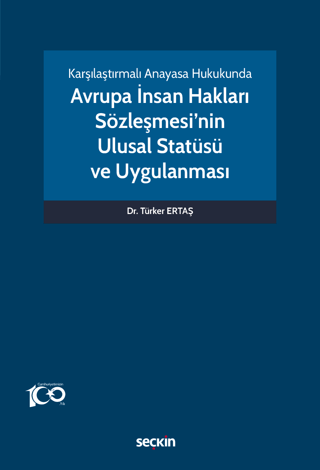 Karşılaştırmalı Anayasa Hukukunda - Avrupa İnsan Hakları Sözleşmesi'ni