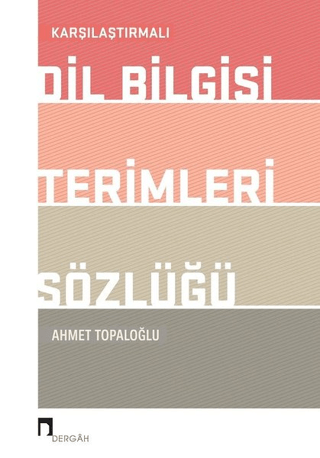 Karşılaştırmalı Dil Bilgisi Terimleri Sözlüğü Ahmet Topaloğlu