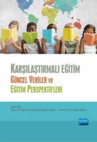 Karşılaştırmalı Eğitim - Güncel Veriler ve Eğitim Perspektifleri Kolek