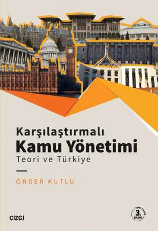 Karşılaştırmalı Kamu Yönetimi - Teori ve Türkiye Önder Kutlu