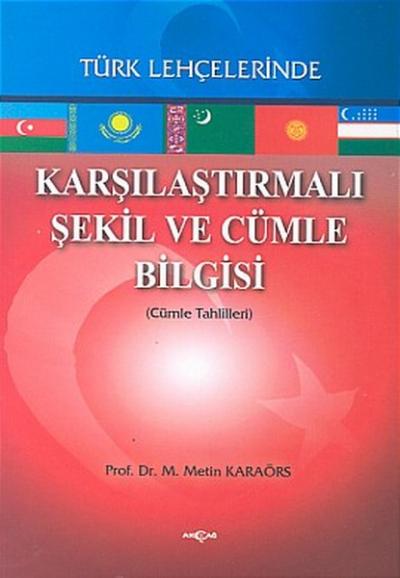 Karşılaştırmalı Şekil ve Cümle BilgisiTürk Lehçelerinde (Cümle Tahlill