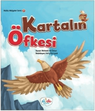 Kartalın Öfkesi - Mutlu Hikayeler Serisi 2 Mehmet Ali Özkan