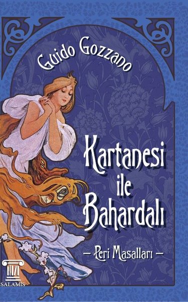 Kartanesi ile Bahardalı - Peri Masalları Guido Gozzano