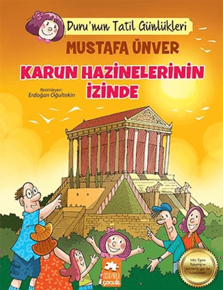 Karun Hazinelerin İzinde - Duru'nun Tatil Günlükleri Mustafa Ünver