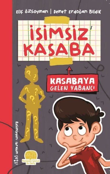 Kasabaya Gelen Yabancı - İsimsiz Kasaba Demet Erdoğan Bildik