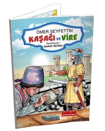 Kaşağı ve Vire Ömer Seyfettin