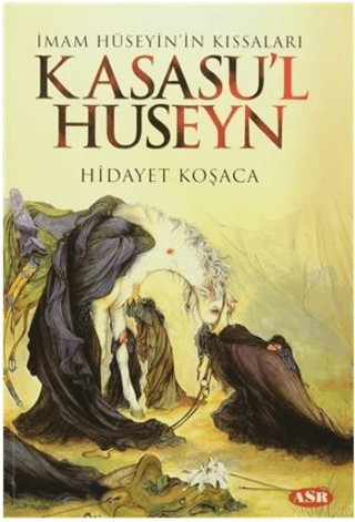 Kasasu'l Huseyn Hidayet Koşaca