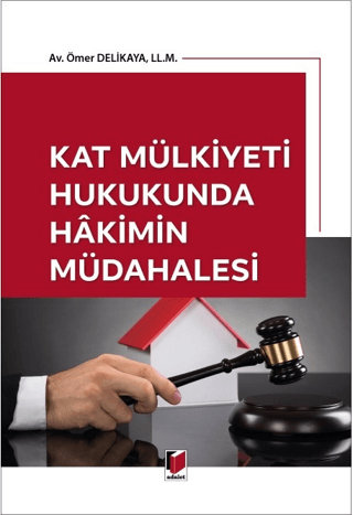 Kat Mülkiyeti Hukukunda Hakimin Müdahalesi Ömer Delikaya