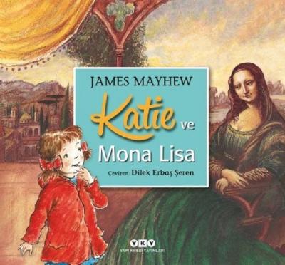 Katie ve Mona Lisa James Mayhew