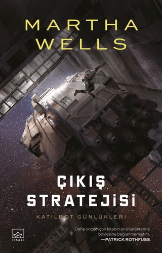 Katilbot Günlükleri 4 - Çıkış Stratejisi Martha Wells