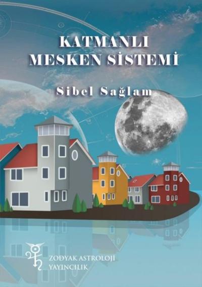 Katmanlı Mesken Sistemi Sibel Sağlam