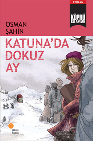 Köprü Kitaplar 5 - Katuna\'da Dokuz Ay Osman Şahin