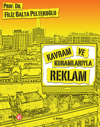 Kavram ve Kuramlarıyla Reklam %10 indirimli Filiz Balta Peltekoğlu