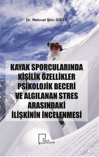 Kayak Sporcularında Kişilik Özellikler Psikolojik Beceri ve Algılanan 