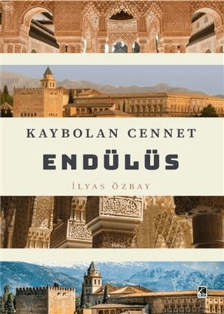 Kaybolan Cennet Endülüs İlyas Özbay