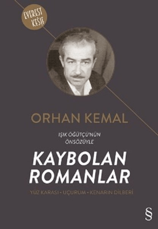 Kaybolan Romanlar (Yüz Karası - Uçurum - Kenarın Dilberi) Orhan Kemal