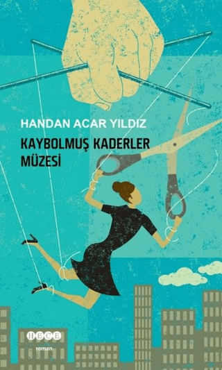 Kaybolmuş Kaderler Müzesi Handan Acar Yıldız