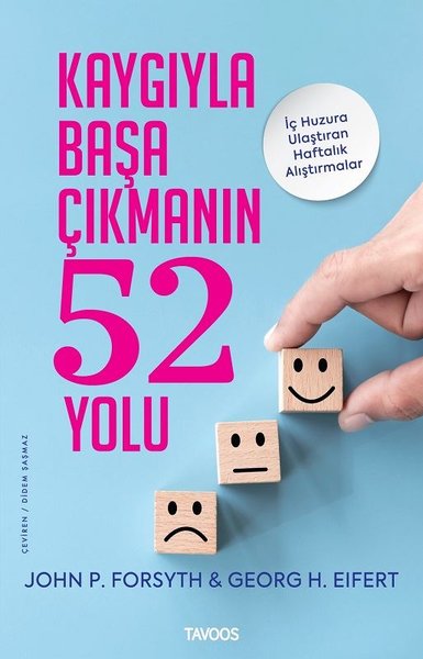 Kaygıyla Başa Çıkmanın 52 Yolu John P. Forsyth