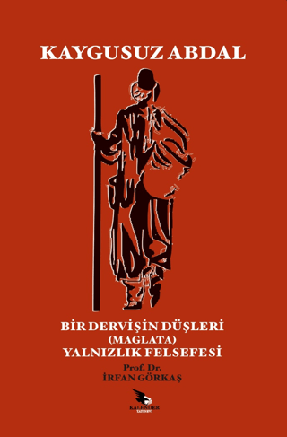 Kaygusuz Abdal - Bir Dervişin Düşleri (Maglata) - Yalnızlık Felsefesi 