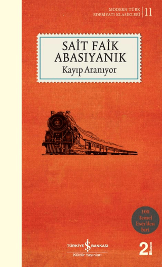 Kayıp Aranıyor - 100 Temel Eser %28 indirimli Sait Faik Abasıyanık