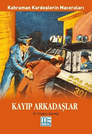 Kayıp Arkadaşlar - Kahraman Kardeşlerin Maceraları M. Ertuğrul Düzdağ