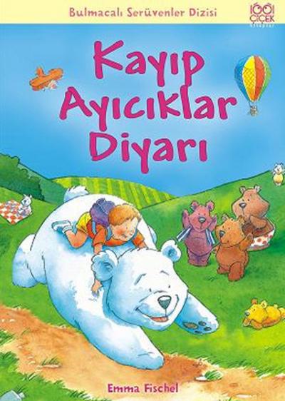 Kayıp Ayıcıklar Diyarı %25 indirimli Emma Fischel